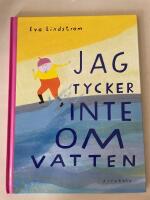 Jag tycker inte om vatten