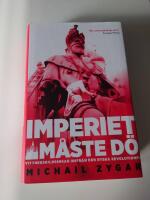 Imperiet m&aring;ste d&ouml; : vittnesskildring fr&aring;n den ryska revolutionen