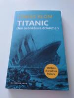 Titanic : den os&auml;nkbara dr&ouml;mmen