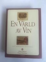 En v&auml;rld av vin : den kompletta vinguiden