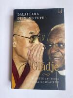 Gl&auml;dje : konsten att finna lycka i en os&auml;ker tid