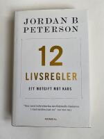 12 livsregler : ett motgift mot kaos