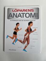 L&ouml;parens anatomi : 65 &ouml;vningar som ger maximalt resultat