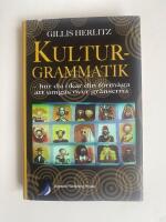 Kulturgrammatik - hur du &ouml;kar din f&ouml;rm&aring;ga att umg&aring;s &ouml;ver gr&auml;nserna