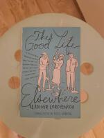 The Good Life Elsewhere