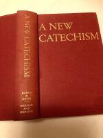 A NEW CATECHISM: CATHOLIC FAITH FOR ADULTS