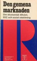  Den gemena marknaden - om ekonomisk tillv&auml;xt, EEC och social utst&ouml;tning