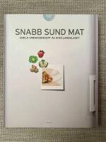 Snabb sund mat - enkla vardagsrecept med Kocklandslaget