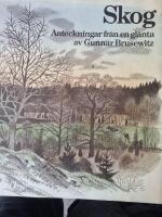 Skog. Anteckningar fr&aring;n en gl&auml;nta.