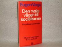 Den ryska v&auml;gen till socialismen : ett politiskt testamente