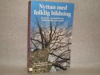 Nyttan med folklig bildning : en studie av kapitalformer i folkbildande verksamhet