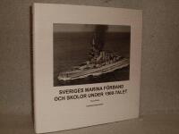 Sveriges Marina F&ouml;rband och Skolor under 1900-talet
