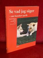 Se vad jag s&auml;ger : Om hundars spr&aring;k
