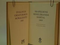 Skapelsens sedel&auml;rande samtal *