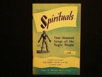 Spirituals / Time - Honored Songs of the Negro People