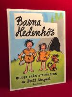 Barna Hedenh&ouml;s : [bilder fr&aring;n sten&aring;ldern]