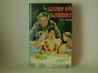 Livet p&aring; landet