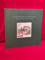 Gammalsbyg&aring;rdens receptsamling
