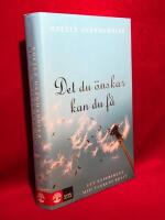 Det du &ouml;nskar kan du f&aring; : ett experiment med tankens kraft