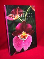 Orkid&eacute;er : en f&ouml;r&auml;lskelse