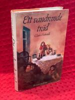 Ett vandrande tr&auml;d : [roman]