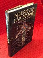 Alternativ l&auml;kekonst med helhetssyn p&aring; m&auml;nniskan