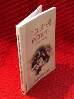 Industriell ekonomi :  metoder och verktyg