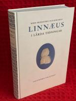Herr Archiatern och Riddaren Linnaeus i L&auml;rda Tidningar