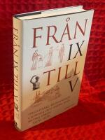 Fr&aring;n IX till V : orgiefixare, begravningsclowner och andra &auml;dla antika yrken