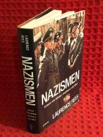 Nazismen : ledare och b&ouml;dlar, &aring;sk&aring;dare och offer