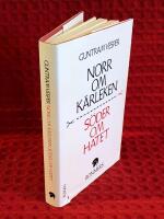 Norr om k&auml;rleken, s&ouml;der om hatet 