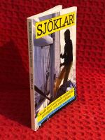 Sj&ouml;klar!: Guide f&ouml;r metodiskt underh&aring;ll av segel- och motorb&aring;tar