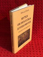 Myten om den eviga &aring;terkomsten: Arketyper och upprepning