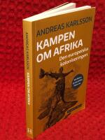 Kampen om Afrika: Den europeiska koloniseringen