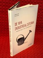 De nya industrialisterna: Riskkapitalet och v&auml;lf&auml;rdsbygget