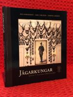 J&auml;garkungar : Gustaf V och hans f&ouml;reg&aring;ngare