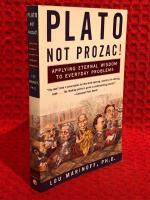 Plato, not prozac!
