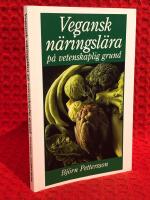 Vegansk n&auml;ringsl&auml;ra p&aring; vetenskaplig grund