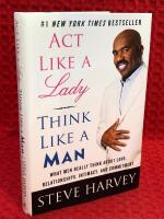 Act like a lady, think like a man - what men really think about love, relationships, intimacy, and commitment