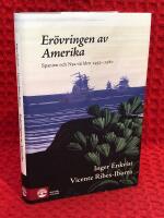 Er&ouml;vringen av Amerika : Spanien och Nya v&auml;rlden 1492-1580