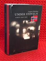 Under st&ouml;veln : Norge 1940-1945