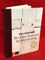 Att &auml;lska livet mer &auml;n dess mening : betraktelser och &ouml;vningar