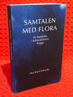 Samtalen med Flora : en ber&auml;ttelse i kolonialismens skugga