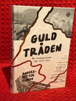 Guldtr&aring;den : en &auml;ventyrares v&auml;g till Gud