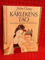 K&auml;rlekens Tao : den fornkinesiska l&auml;ran om k&auml;rlekskonsten