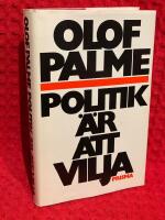 Politik &auml;r att vilja