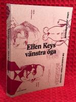 Ellen Keys v&auml;nstra &ouml;ga : om karikatyren i Sverige