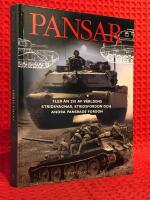 Pansar : fler &auml;n 250 av v&auml;rldens stridsvagnar, stridsfordon och andra pansrade fordon