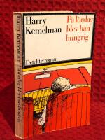 P&aring; l&ouml;rdag blev han hungrig