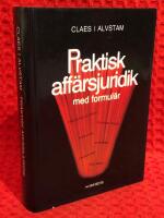 Praktisk aff&auml;rsjuridik : med formul&auml;r